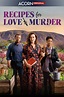 Recipes for Love and Murder Key Art - TV Fanatic