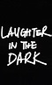 Laughter in the Dark - 2022 | Filmow