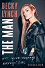 Becky Lynch: The Man | Book by Rebecca Quin | Official Publisher Page ...