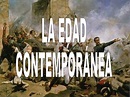 EDAD CONTEMPORÁNEA, CARACTERÍSTICAS Y ACONTECIMIENTOS