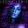 Leona Lewis - I see you... | Leona lewis, Lewis, Rough diamond