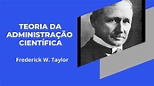 Os Princípios da Administração Científica - Frederick W. Taylor - YouTube