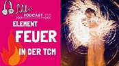 Element Feuer TCM - Qualitäten, Eigenschaften und richtige Ernährung ...