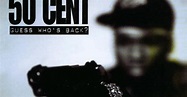 Today in Hip-Hop History: 50 Cent Releases ‘Guess Who’s Back’ In 2002 ...