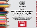 Dia Internacional da Educação - DdezDdez