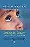 Series in Critical Narrative - Daring to Dream (ebook), Paulo Freire ...