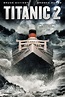 Titanic 2 - Película 2010 - SensaCine.com