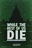 While the Rest of Us Die: Secrets of America's Shadow Government (TV ...