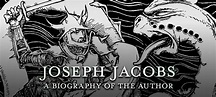 Joseph Jacobs Biography | Folklore and Fairy Tale Books