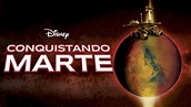 Ver Conquistando Marte | Película completa | Disney+