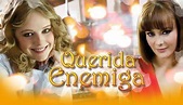 Telenovela Querida enemiga - EcuRed