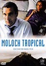 Moloch Tropical (DVD) – trigon-film.org