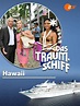 Das Traumschiff Hawaii 2018 | Film-Rezensionen.de