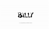 Billy Name Tattoo Designs | Name tattoo designs, Name tattoos, Tattoo ...