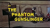 The Phantom Gunslinger (1970)