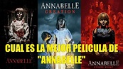 CUAL ES LA MEJOR PELICULA DE "ANNABELLE" CRONOLOGIA SAGA - YouTube