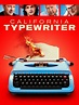 California Typewriter (2016) - Rotten Tomatoes