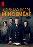 Operation Mincemeat - Synopsis, cast, trailer and movie summary