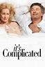 It's Complicated Movie Review (2009) | Roger Ebert