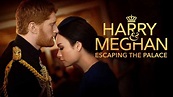 Harry and Meghan: Escaping the Palace Movie (2021) | Release Date, Cast ...