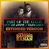 ‎Part of the Game (Extended Version) [feat. NLE Choppa & Rileyy Lanez ...