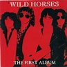 Wild Horses - The First Album /1980 Lossless | 60's-70's ROCK