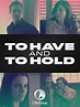 To Have and to Hold (TV Movie 2006) - IMDb