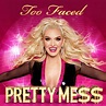 Erika Jayne releases Too Faced 'Pretty Mess' collection - Fuzzable