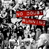No Doubt – Running Lyrics | Genius Lyrics