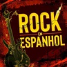 Rock em Espanhol - Compilation by Various Artists | Spotify