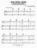 Que Sera, Sera (Whatever Will Be, Will Be) | Sheet Music Direct
