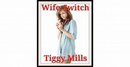 Wife Switch by Tiggy Mills