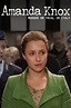 Amanda Knox: Presunta Inocente (película 2011) - Tráiler. resumen ...