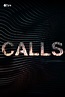 Calls (TV Series 2021-2021) - Posters — The Movie Database (TMDB)