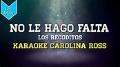 No Le Hago Falta - Banda Los Recoditos - Carolina Ross Karaoke - YouTube