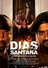 Dias Santana (2015) Poster #1 - Trailer Addict