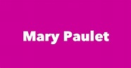 Mary Paulet - Spouse, Children, Birthday & More
