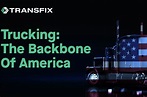 Trucking: The Backbone Of America | Transfix