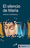 EL SILENCIO DE MARIA - IGNACIO LARRAÑAGA - 9788428532358