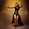 Deborah Cox - I Will Always Love You (2017) (Review)