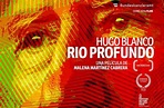 Hugo Blanco, Río profundo – Poder Popular