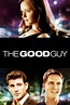 The Good Guy – Wenn der Richtige der Falsche ist - KinoCloud
