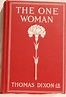 The One Woman by Thomas Dixon Jr.: Near Fine Hardcover (1903) 1st ...