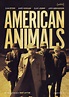 American Animals | PosterSpy