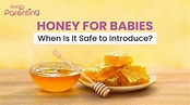 When Can Babies Have Honey? Benefits, Risks and Tips - YouTube
