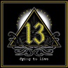 JOEL HOEKSTRA´S 13 – Dying To Live – Rock-Garage