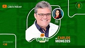 Dr. Carlos Menezes - Episódio #38 - YouTube