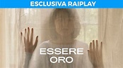 Essere oro - RaiPlay