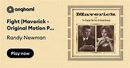 Randy Newman - Fight (Maverick - Original Motion Picture Score ...