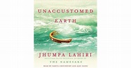 Unaccustomed Earth: Stories by Jhumpa Lahiri